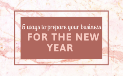5 Ways to Prepare Your Business for the New Year
